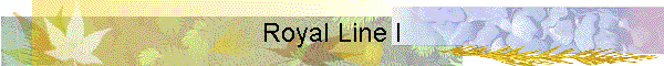Royal Line I